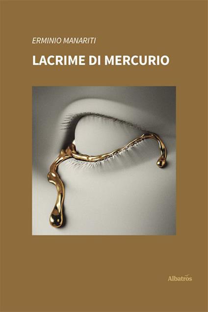Lacrime di Mercurio - Erminio Manariti - copertina