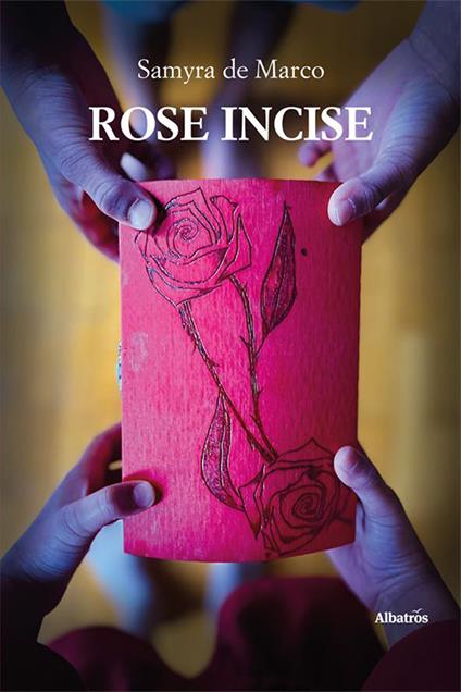 Rose incise - Samyra de Marco - copertina
