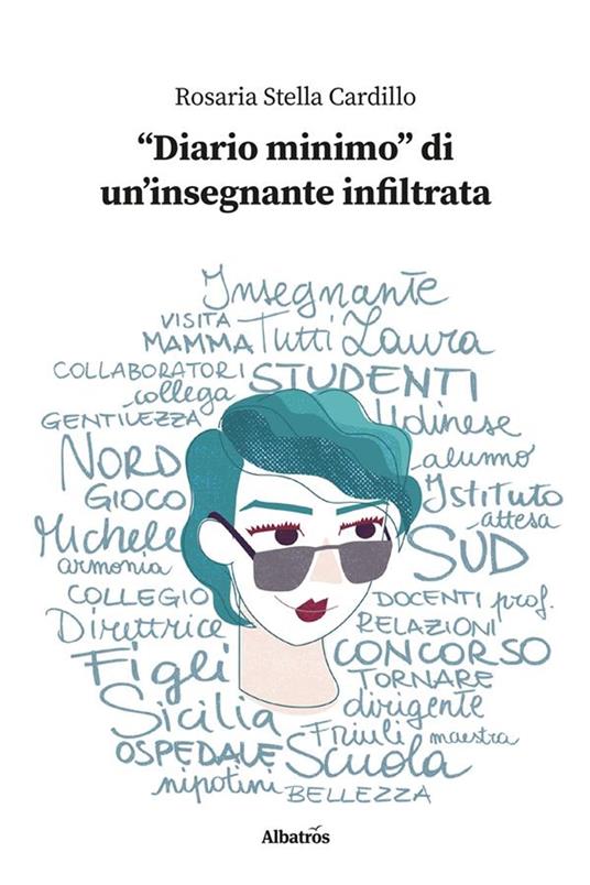 «Diario minimo» di un'insegnante infiltrata - Rosaria Stella Cardillo - ebook