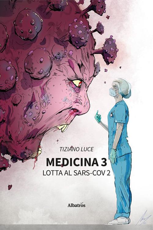 Medicina 3. Lotta al Sars-Cov 2 - Tiziano Luce - copertina