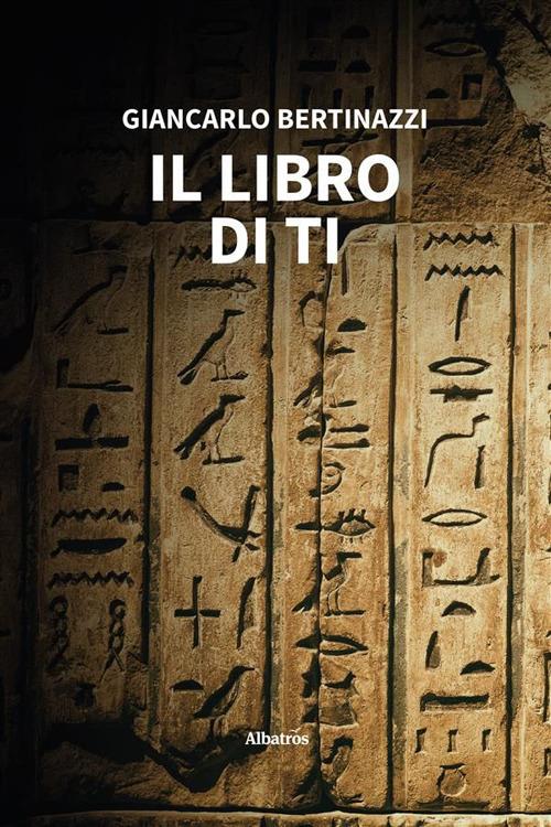 Il libro di Ti - Giancarlo Bertinazzi - ebook