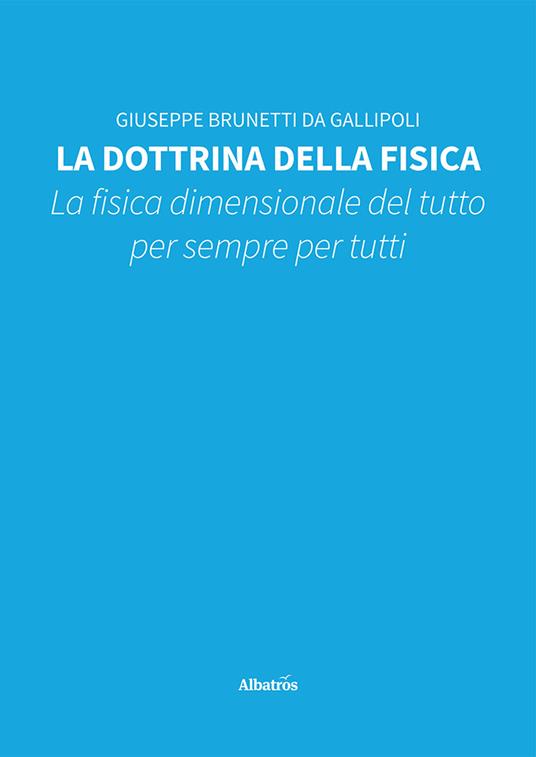 La dottrina della fisica - Giuseppe Brunetti da Gallipoli - copertina