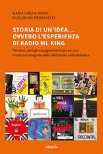 Storia di un'idea... ovvero l'esperienza di Radio ML King