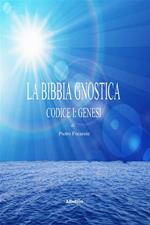 bibbia gnostica. Vol. 1: Codice I: Genesi