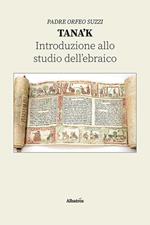 Tana’k. Introduzione allo studio dell’ebraico