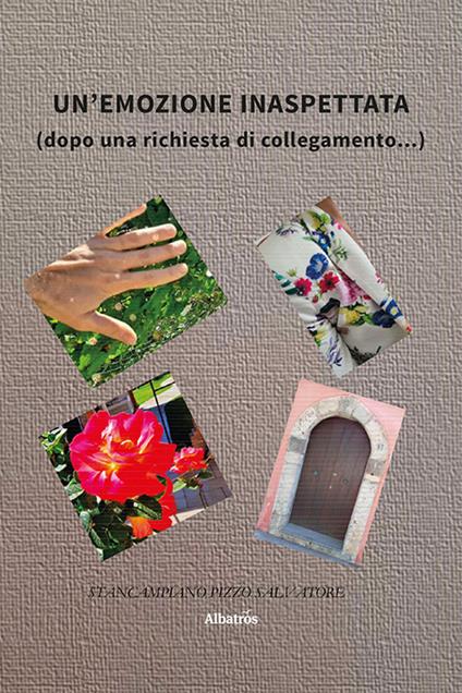 Un'emozione inaspettata (dopo una richiesta di collegamento...) - Salvatore Stancampiano Pizzo - copertina