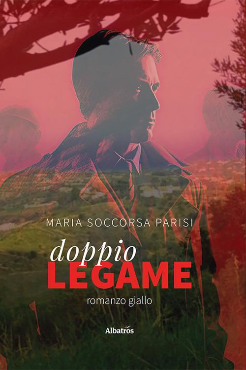 Doppio legame - Parisi Maria Soccorsa - copertina