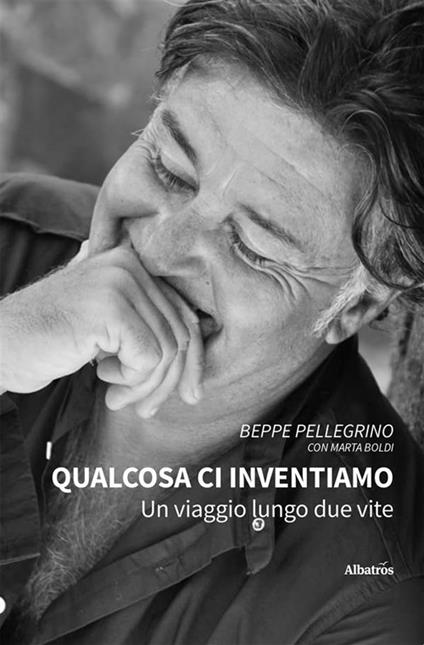 Qualcosa ci inventiamo - Beppe Pellegrino - ebook