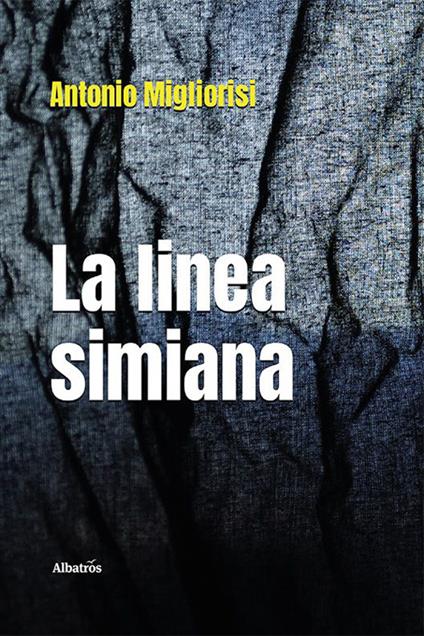 La linea Simiana - Antonio Migliorisi - copertina