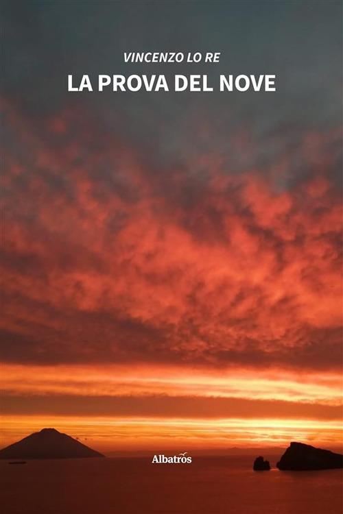 La prova del nove - Vincenzo Lo Re - ebook