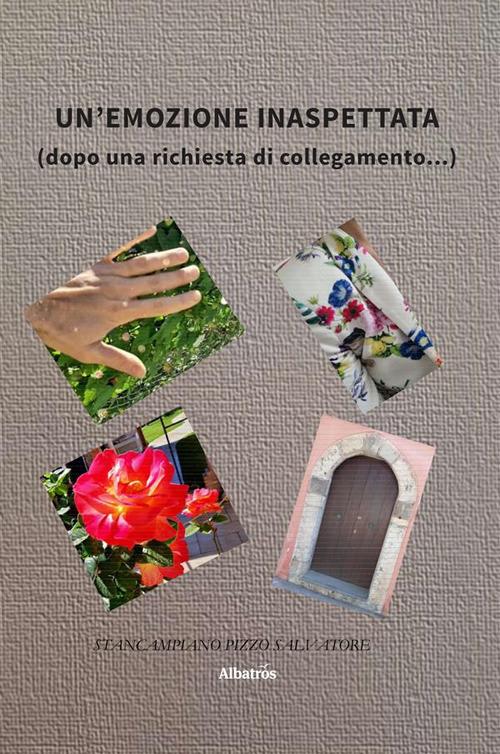 Un' emozione inaspettata (dopo una richiesta di collegamento...) - Salvatore Stancampiano Pizzo - ebook