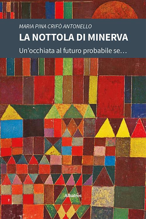 La nottola di Minerva - Maria Pina Crifò Antonello - copertina
