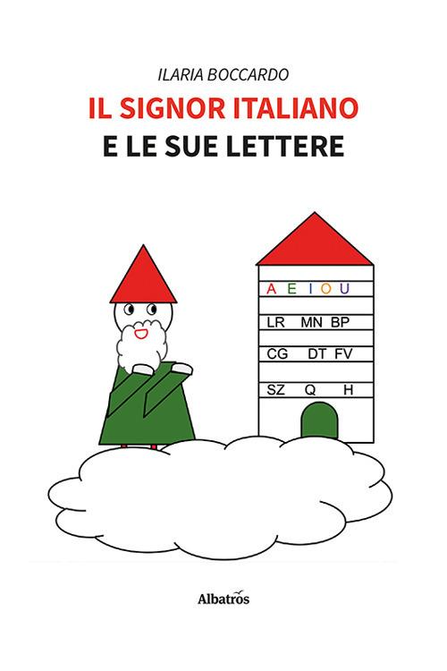 Il Signor Italiano e le sue lettere - Ilaria Boccardo - copertina