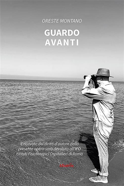 Guardo avanti - Oreste Montano - ebook
