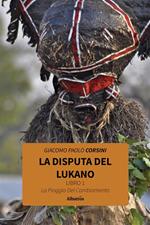 disputa del lukano. Vol. 1: disputa del lukano