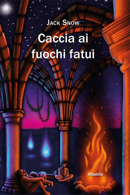 Caccia ai fuochi fatui - Jack Snow - copertina