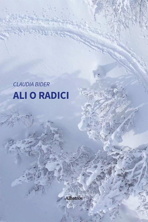 Ali o radici - Claudia Bider - copertina
