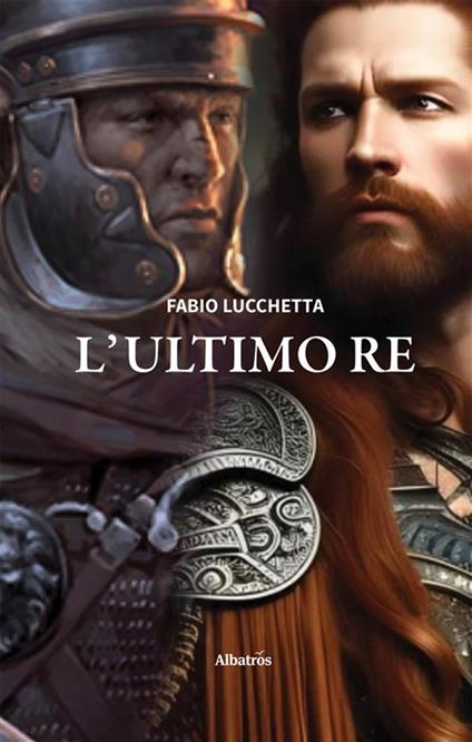 L' ultimo re - Fabio Lucchetta - ebook