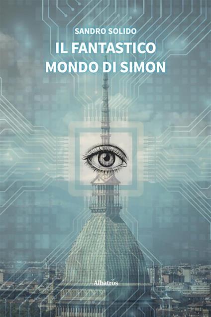 Il fantastico mondo di Simon - Sandro Solido - ebook