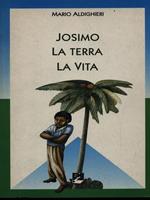 Josimo: la terra, la vita