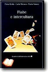 Libro Fiabe e intercultura Piera Gioda , Carla Merana , Maria Varano
