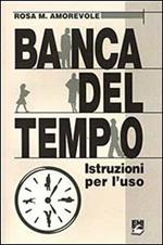 La banca del tempo. Istruzioni per l'uso