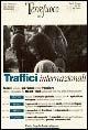 Traffici internazionali. Merci, denaro e persone senza frontiere. Flussi e dinamiche tra Nord e Sud del mondo nell'era della globalizzazione. Vol. 12 - Stefania Marzocchi,Elisa Del Vecchio,Andrea Trevisani - copertina