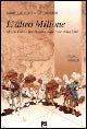 L' altro Milione. Marco Polo e Ibn Battuta sulle rotte della Cina - Antonella Fucecchi,Antonio Nanni - copertina