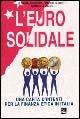 L' euro solidale. Una carta di intenti per la finanza etica in Italia - Elisa Baldessone,Marco Ghiberti,Gianluca Viaggi - copertina