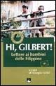 Hi, Gilbert. Lettere ai bambini delle Filippine