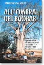 All'ombra del baobab. La parabola della vita nelle poesie, nei proverbi e nei racconti della Costa d'Avorio