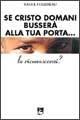 Se Cristo, domani, busserà alla tua porta... Lo riconoscerai? - Raoul Follereau - copertina