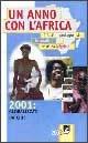 Un anno con l'Africa. 2001. Globalizzati da chi? - copertina