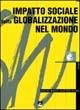 Impatto sociale della globalizzazione nel mondo. Social Watch. rapporto 2002