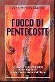 Libro Fuoco di Pentecoste. Missione e spiritualità delle Figlie di Maria Santissima dell'Orto Juan M. Lozano