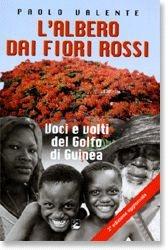 Libro L'albero dai fiori rossi. Volti e voci del golfo di Guinea Paolo Valente