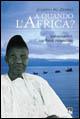 A quando l'Africa? Conversazioni con René Holenstein - Joseph Ki-Zerbo - copertina