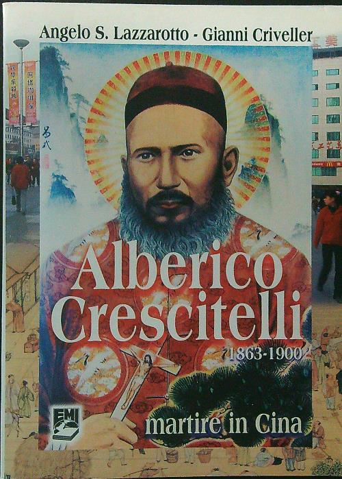 Alberico Crescitelli 1863-1900. Martire in Cina