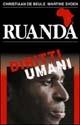 Ruanda diritti umani - Christiaan De Beule,Martine Syoen,Martine Syoen - copertina