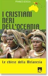 Libro I cristiani neri dell'Oceania. Le chiese della Melanesia Franco Zocca
