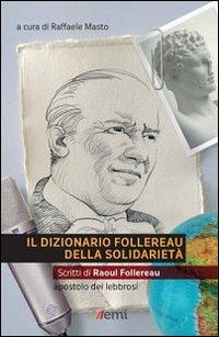 Il dizionario Follereau della solidarietà - Raoul Follereau - copertina