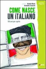 Come nasce un italiano. 150 anni per capirlo