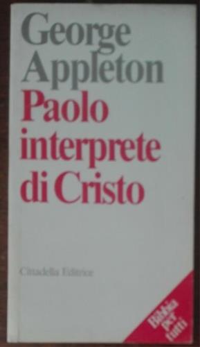 Paolo interprete di Cristo - George Appleton - copertina
