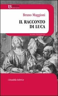 Il racconto di Luca - Bruno Maggioni - copertina