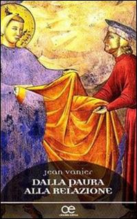 Dalla paura alla relazione - Jean Vanier - copertina