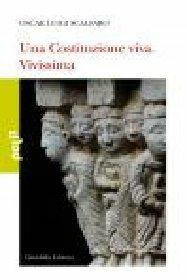 Libro Una costituzione viva. Vivissima Oscar L. Scalfaro