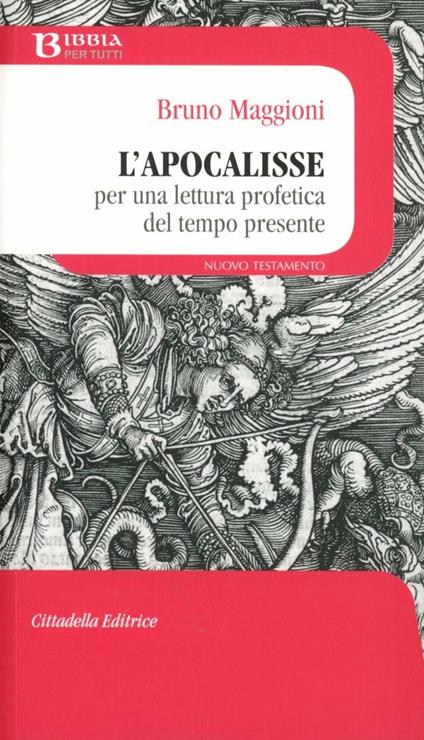 L'Apocalisse. Per una lettura profetica del tempo presente - Bruno Maggioni - copertina