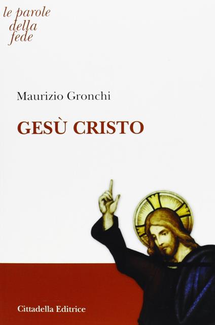 Gesù Cristo - Maurizio Gronchi - copertina