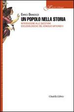 Un popolo nella storia. Introduzione alle questioni ecclesiologiche del concilio Vaticano II