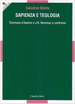 Sapienza e teologia. Tommaso D'Aquino e J. H. Newman a confronto